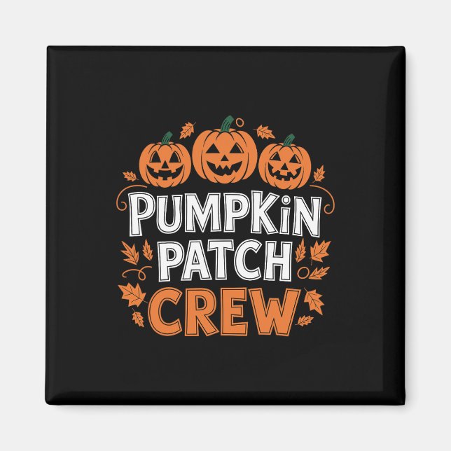 Pumpkin Patch Crew Funny Pumpkin Patch Squad - tac Magnet (Framsidan)