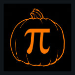 Pumpkin Pi (paj) Mathematics Humor Poster<br><div class="desc">Pumpkin paj. (Pi) En rolig och fin mattepjäs med en design att matcha.</div>