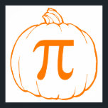 Pumpkin Pi (paj) Mathematics Humor Poster<br><div class="desc">Pumpkin paj. (Pi) En rolig och fin mattepjäs med en design att matcha.</div>