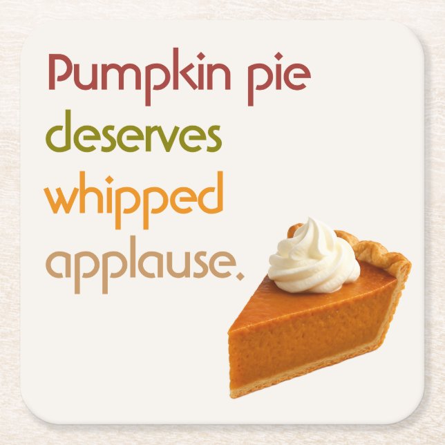 Pumpkin Pie & Whipped Cream Humor Thanksgiving Underlägg Papper Kvadrat (Framsidan)