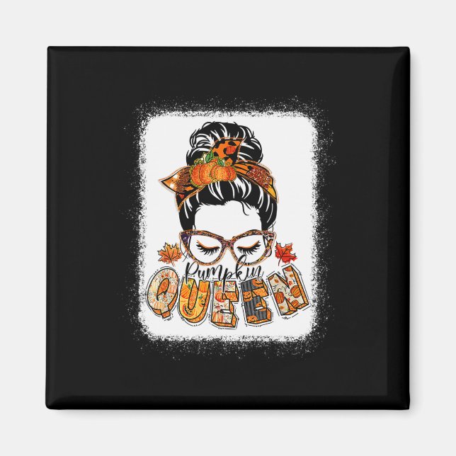 Pumpkin Queen Messy Bun Fall Pumpkin Fall Vibes Au Magnet (Framsidan)