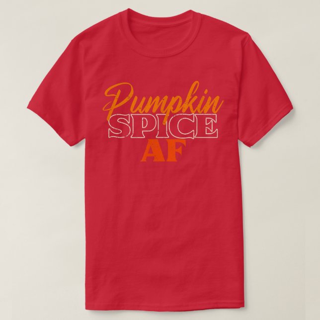 Pumpkin Spice Af Cute Fall eller Autumn Coffee Lat T Shirt (Design framsida)