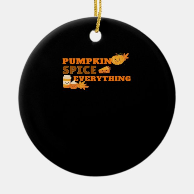 Pumpkin Spice All Classic Slogan-citat Julgransprydnad Keramik (Framsidan)