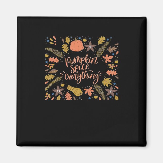 Pumpkin Spice All Funny Design Magnet (Framsidan)