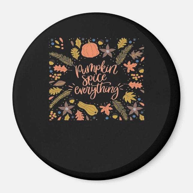 Pumpkin Spice All Funny Design Magnet (Framsidan)