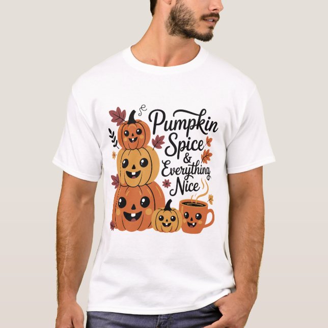 Pumpkin Spice & All Nice | Cute Fall Hallow T Shirt (Framsida)