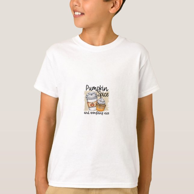 Pumpkin Spice & All Nice Fall Latte Coffee T Shirt (Framsida)