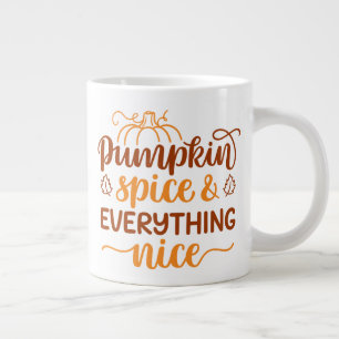 Pumpkin Spice & All Nice Jumbo Mugg