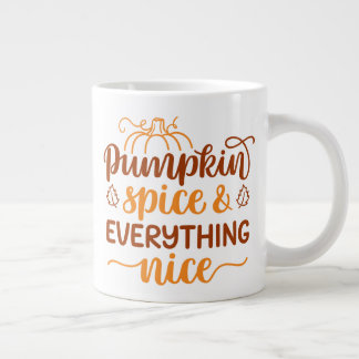 Pumpkin Spice & All Nice Jumbo Mugg