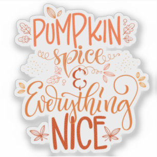 Pumpkin Spice & All Nice Klistermärken