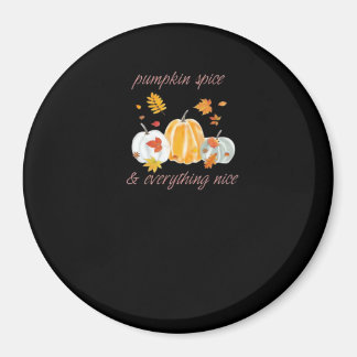 Pumpkin Spice & All Nice Memine Slogan Magnet