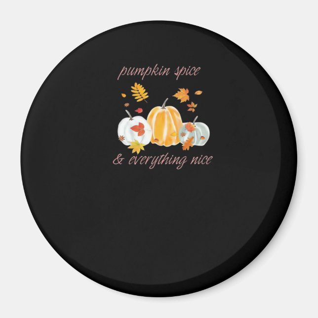 Pumpkin Spice & All Nice Memine Slogan Magnet (Framsidan)