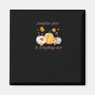 Pumpkin Spice & All Nice Memine Slogan Magnet