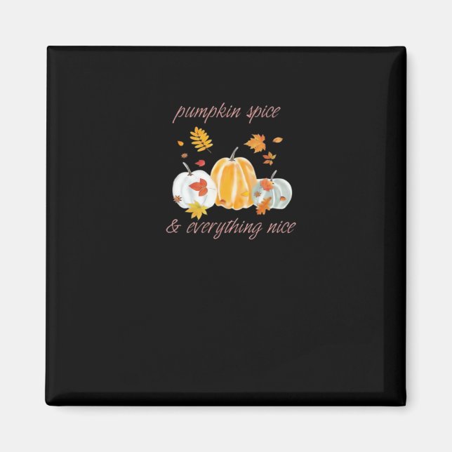 Pumpkin Spice & All Nice Memine Slogan Magnet (Framsidan)