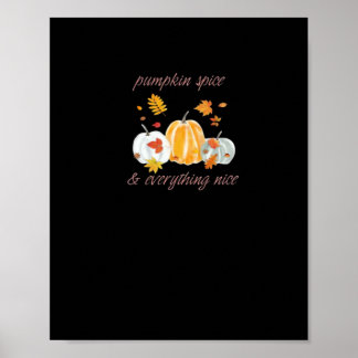 Pumpkin Spice & All Nice Memine Slogan Poster