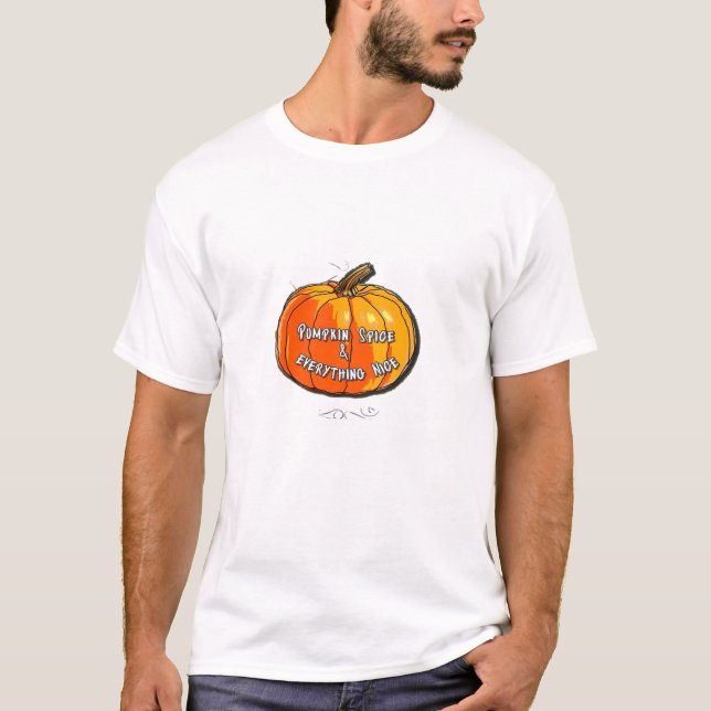 Pumpkin Spice & All Nice Memine Slogan & Quot T Shirt (Framsida)