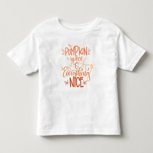 Pumpkin Spice & All Nice T Shirt