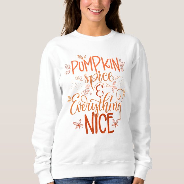 Pumpkin Spice & All Nice T Shirt (Framsida)