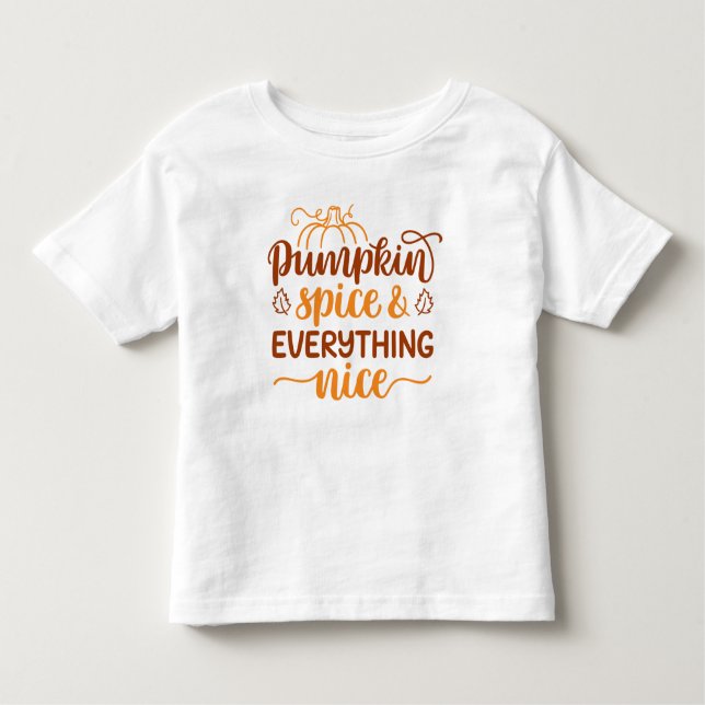Pumpkin Spice & All Nice T Shirt (Framsida)