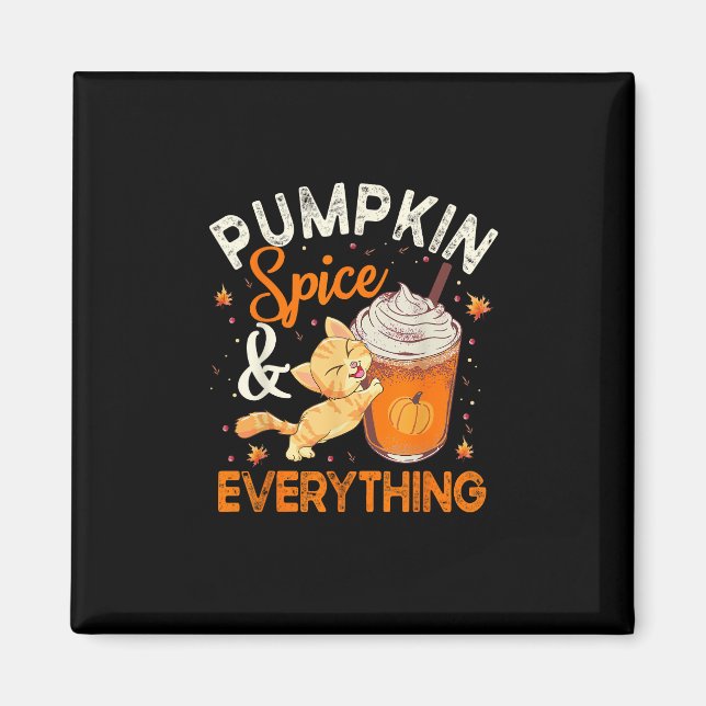 Pumpkin Spice All Shirt Cat Lover Cute Autu Magnet (Framsidan)