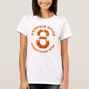 Pumpkin spice allt fint nr 8 t shirt