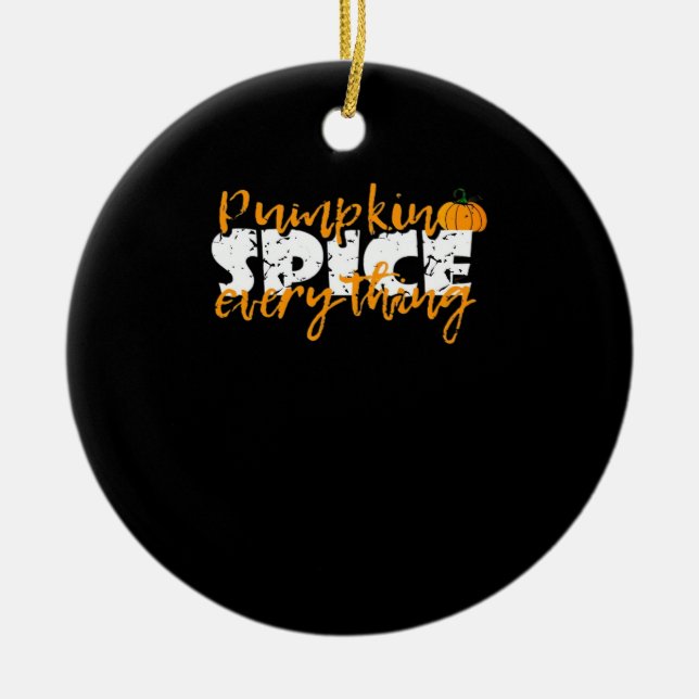 Pumpkin Spice Allt Halloween Funny Julgransprydnad Keramik (Framsidan)