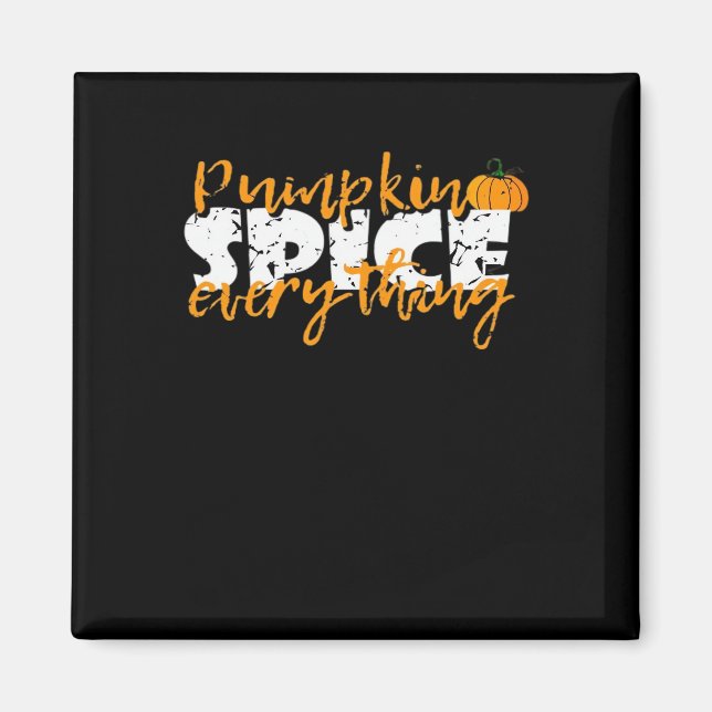 Pumpkin Spice Allt Halloween Funny Magnet (Framsidan)