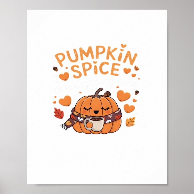 Pumpkin Spice & Allt Nice - Fall Vibes Art Poster (Framsidan)