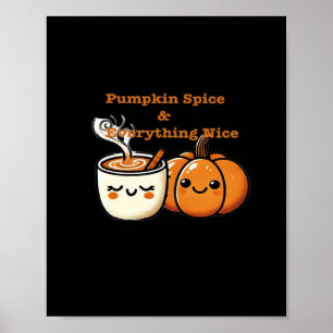 Pumpkin Spice & Allt Nice - höstfall Poster
