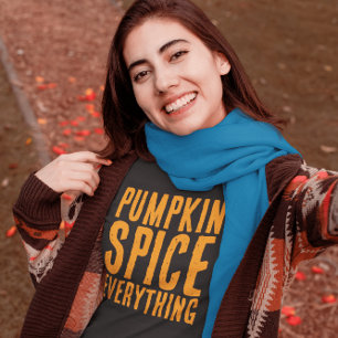 PUMPKIN SPICE ALLT PÅ HÖGST T-SHIRTS