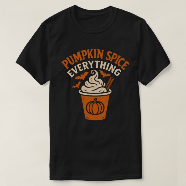 Pumpkin Spice Allt T Shirt (Design framsida)