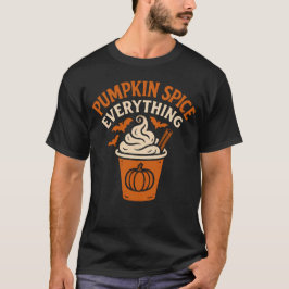 Pumpkin Spice Allt T Shirt