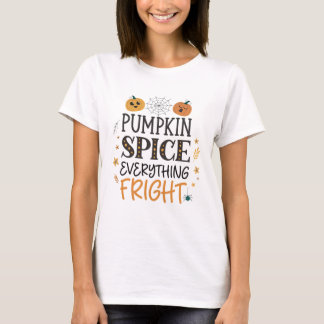 Pumpkin Spice Allting Fright Halloween T-Shirt