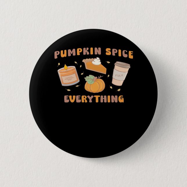 Pumpkin Spice Allting Funny Höst Knapp (Framsida)