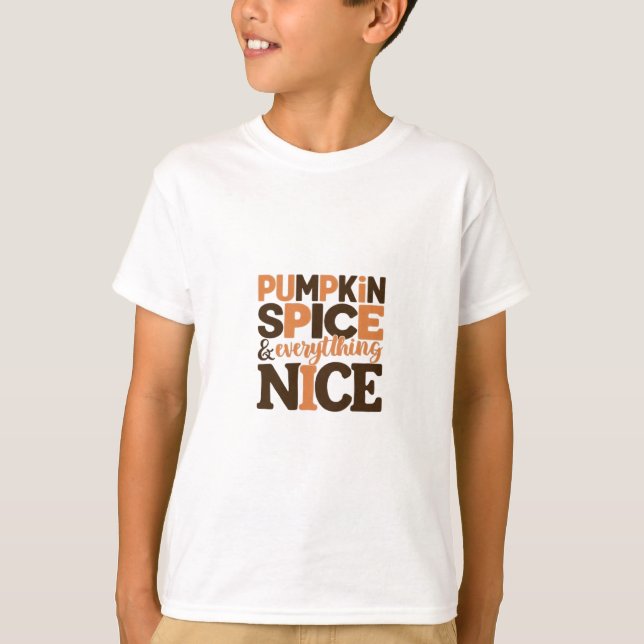 Pumpkin Spice & Allting Nice Bra Fall Desi T Shirt (Framsida)