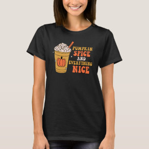 Pumpkin Spice Allting Nice Hösthösten faller. T Shirt