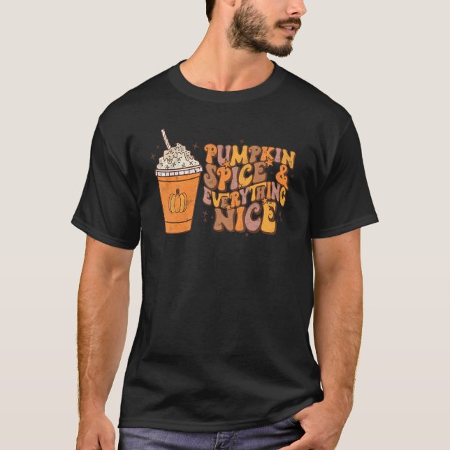 Pumpkin Spice Allting Nice Hösthösten faller. T Shirt (Framsida)