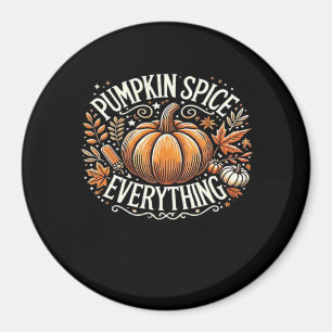 Pumpkin Spice Allting Slogan-citat Magnet