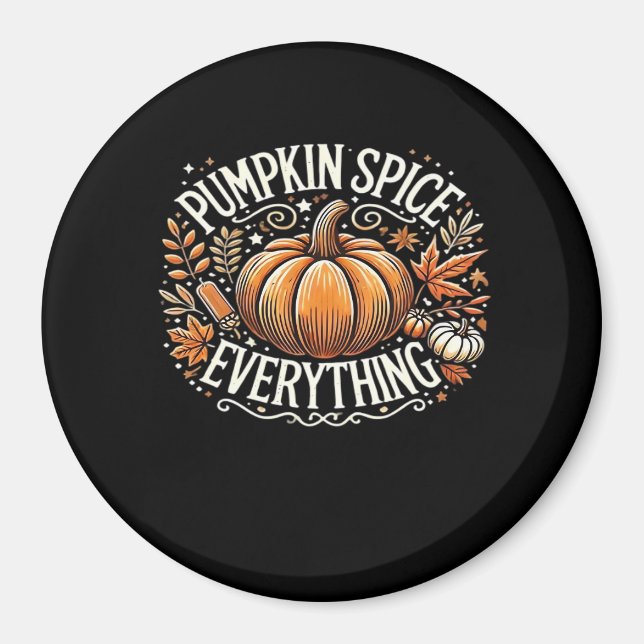 Pumpkin Spice Allting Slogan-citat Magnet (Framsidan)