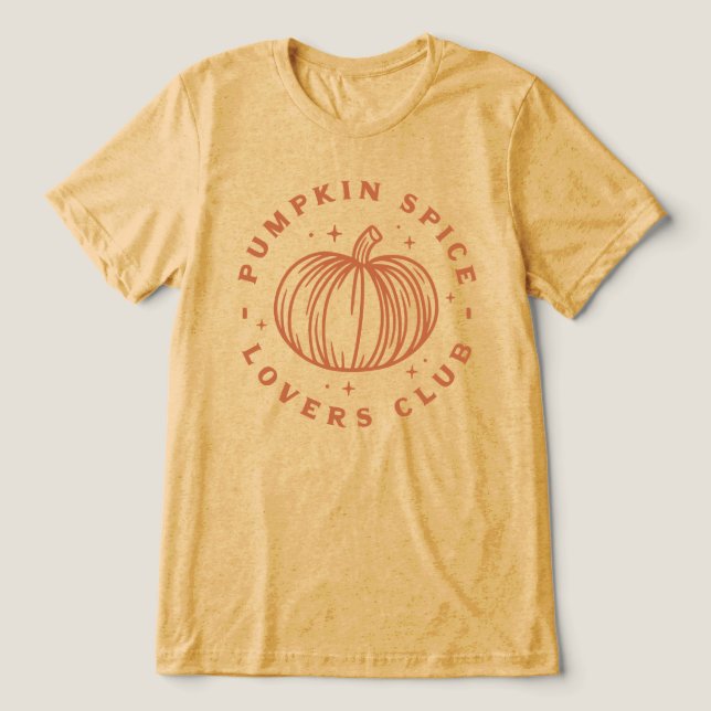 Pumpkin Spice Älskare Klubb T Shirt (Design Framsida)