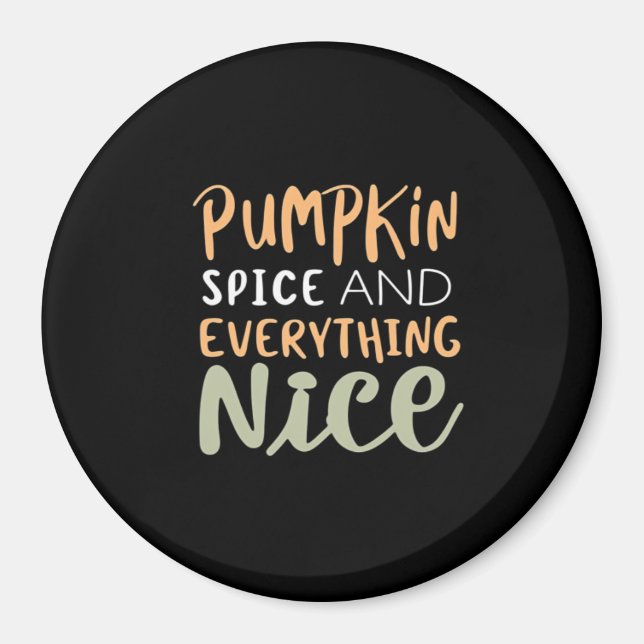Pumpkin Spice and All Nice Autumn Quote Magnet (Framsidan)