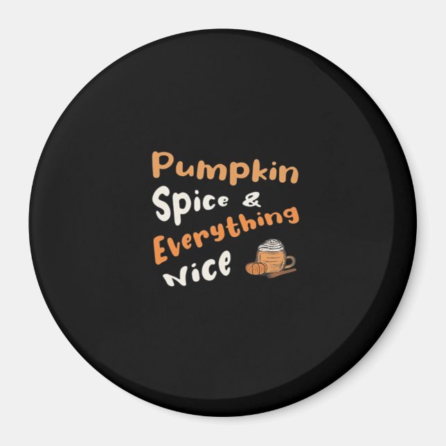 Pumpkin Spice and All Nice Cute Pumpkin Gra Magnet (Framsidan)