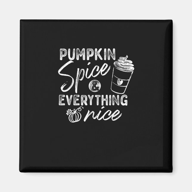 Pumpkin Spice and All Nice Fall Coffee Latt Magnet (Framsidan)