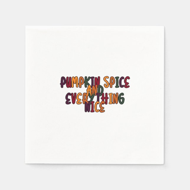 Pumpkin Spice and All Nice - Lustigt citat Pappersservett (Framsidan)