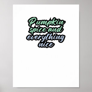 Pumpkin Spice and All Nice - Memorandumet för Poster