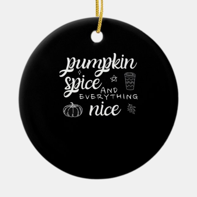 Pumpkin Spice and All Nice - Memumn Autumn Qu Julgransprydnad Keramik (Framsidan)