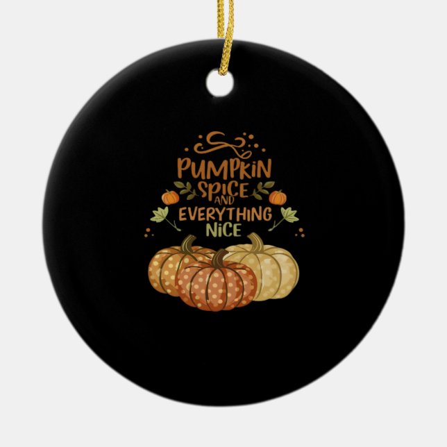 Pumpkin Spice and All Nice - Memumn Autumn Qu Julgransprydnad Keramik (Framsidan)