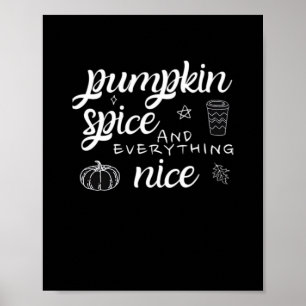 Pumpkin Spice and All Nice - Memumn Autumn Qu Poster