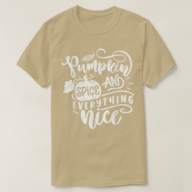 Pumpkin Spice and All Nice Pumpkin Fall Vib T Shirt (Design framsida)