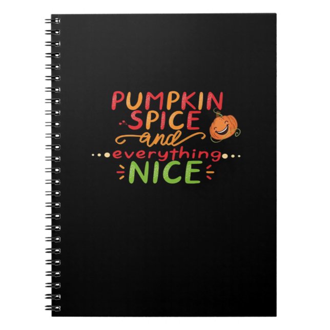 Pumpkin Spice and All Nice Slogan Quote Anteckningsbok (Framsidan)